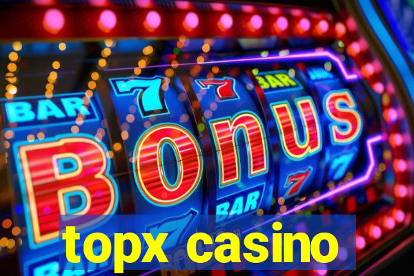 topx casino