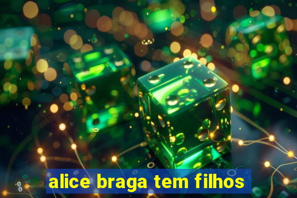 alice braga tem filhos