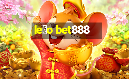 le茫o bet888