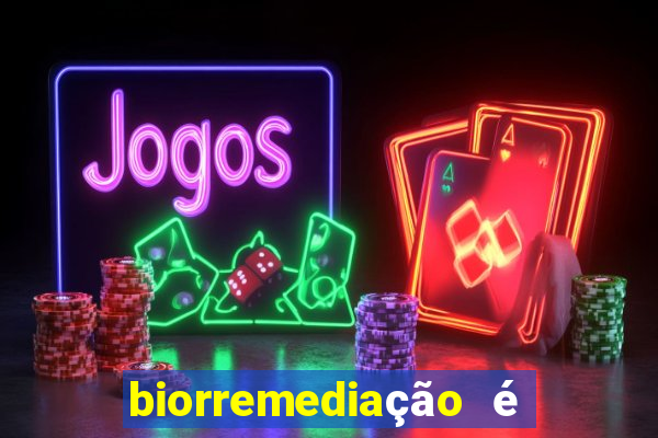 biorremediação é uma tecnologia sustentável