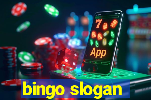 bingo slogan