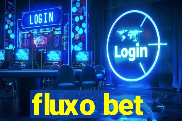 fluxo bet