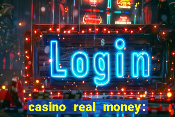 casino real money: win cash