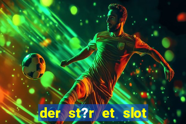 der st?r et slot i vesterled resume