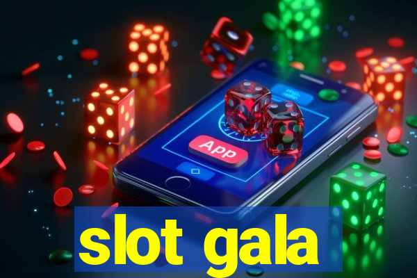 slot gala