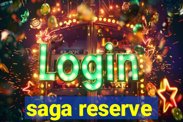 saga reserve