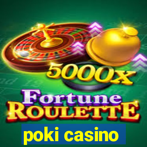 poki casino