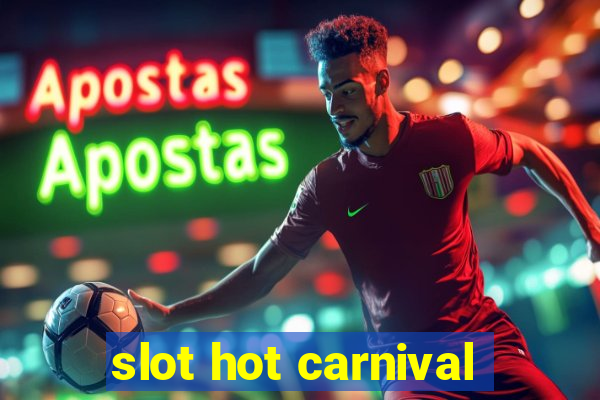 slot hot carnival