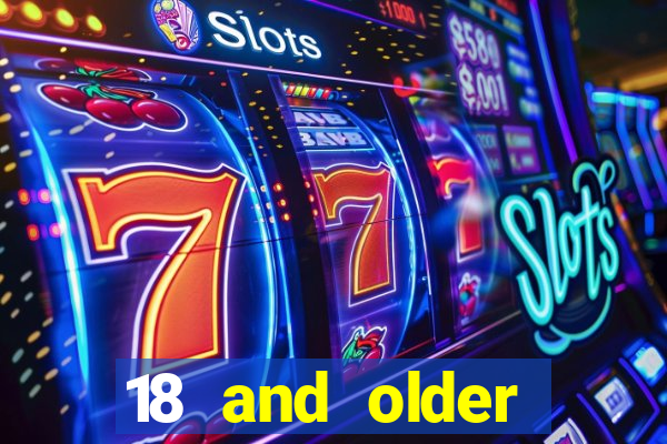 18 and older casinos near me