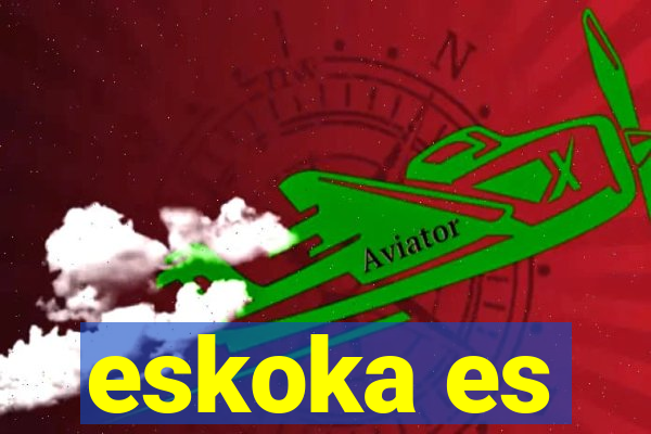 eskoka es