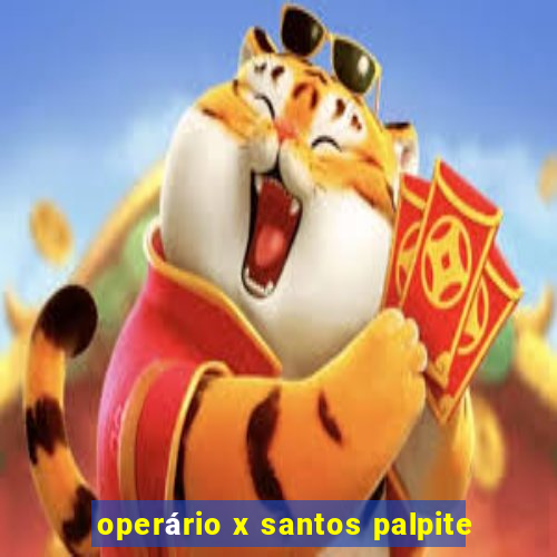 operário x santos palpite