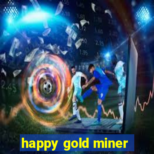 happy gold miner