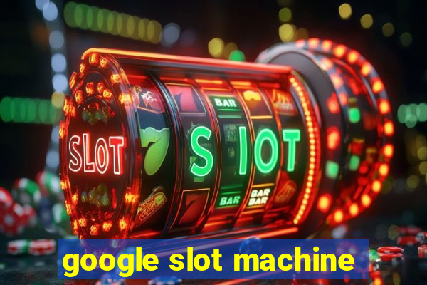 google slot machine