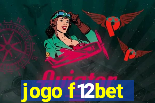 jogo f12bet