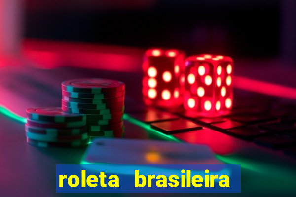 roleta brasileira bet 365