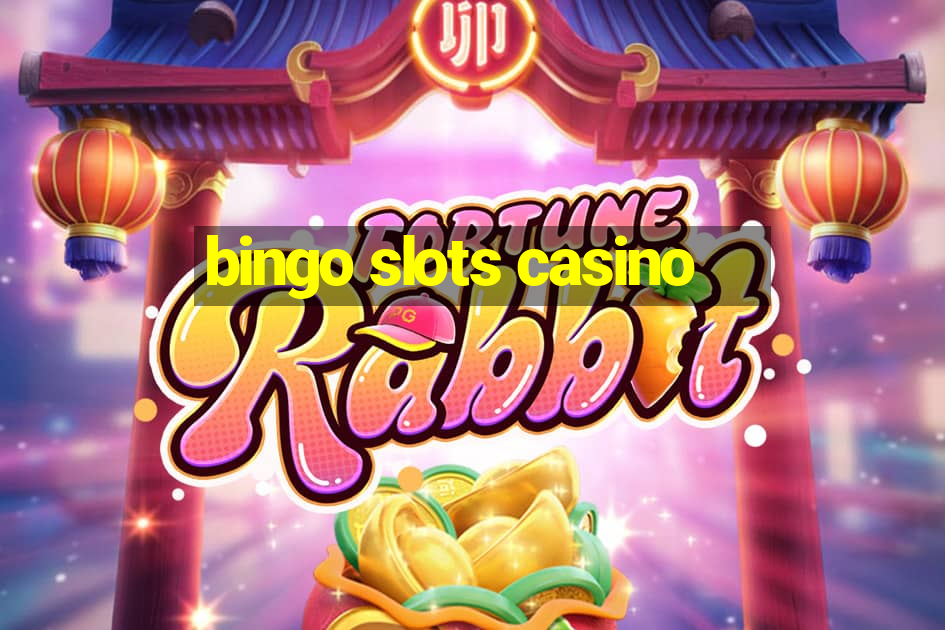 bingo slots casino