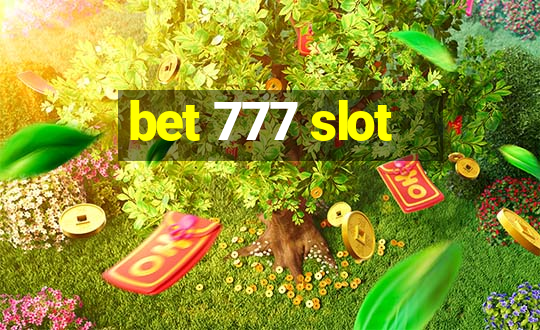 bet 777 slot