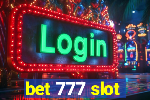 bet 777 slot