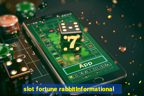 slot fortune rabbitInformational