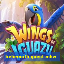 behemoth quest mhw