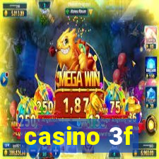 casino 3f