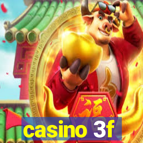 casino 3f