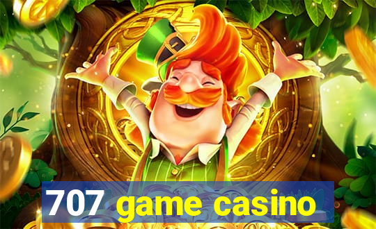 707 game casino