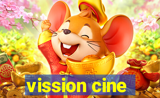 vission cine