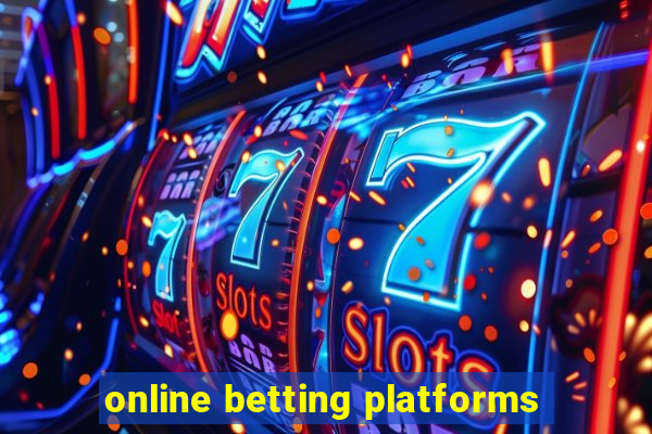 online betting platforms