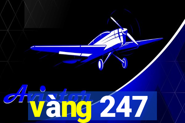 vàng 247