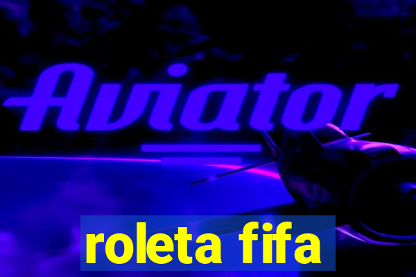 roleta fifa