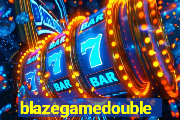 blazegamedouble