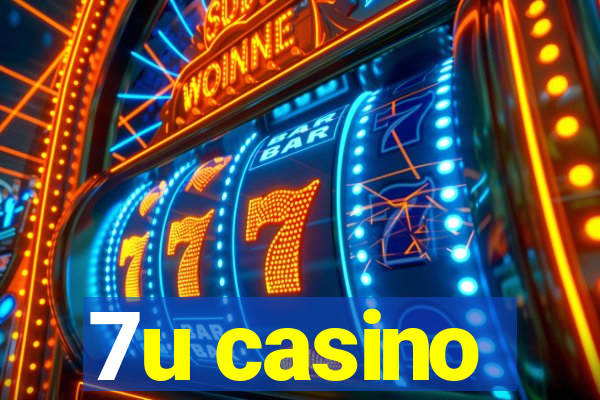 7u casino