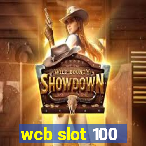 wcb slot 100