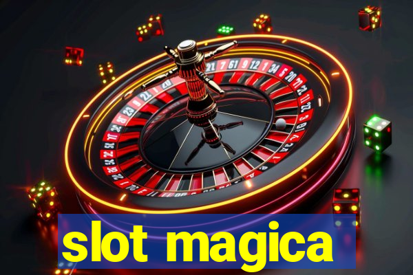 slot magica