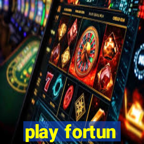 play fortun