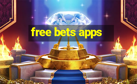 free bets apps