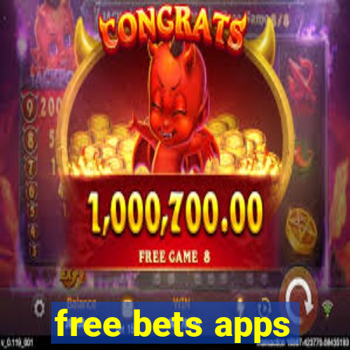 free bets apps