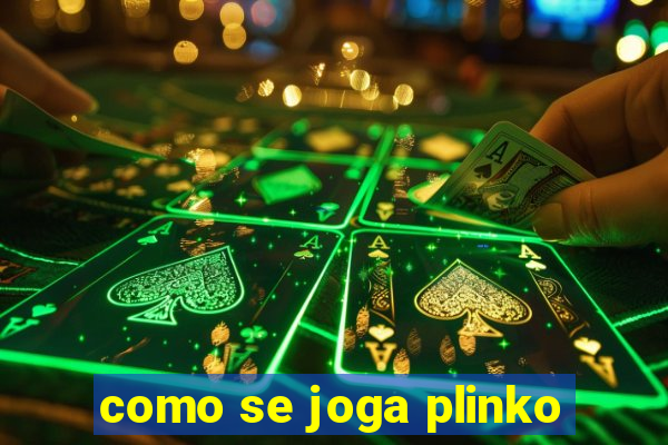 como se joga plinko