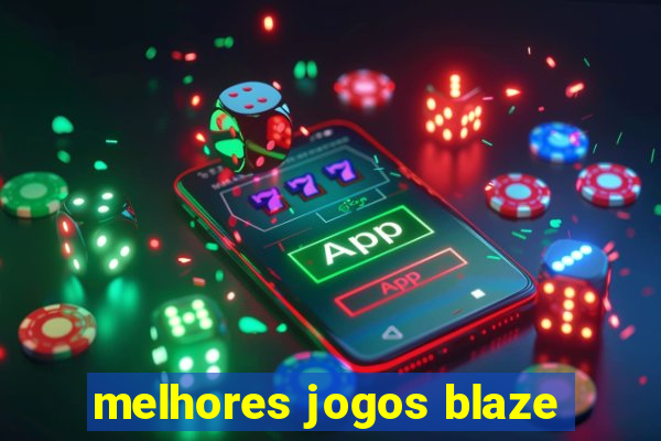 melhores jogos blaze