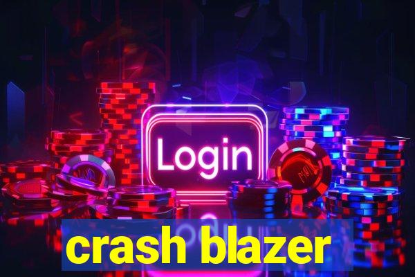 crash blazer