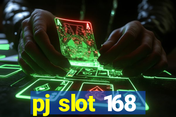 pj slot 168