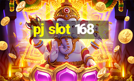 pj slot 168