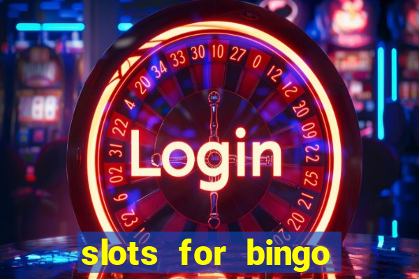 slots for bingo paga mesmo 2022