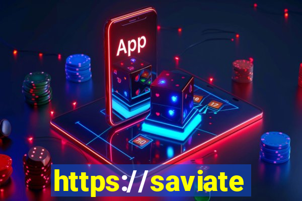 https://saviatendimento.com.br/saviatendimento/login.faces