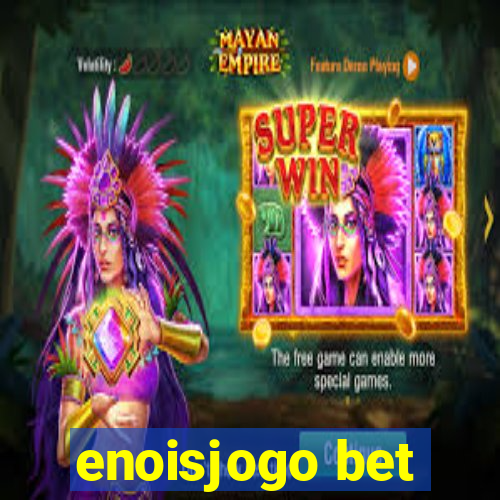 enoisjogo bet