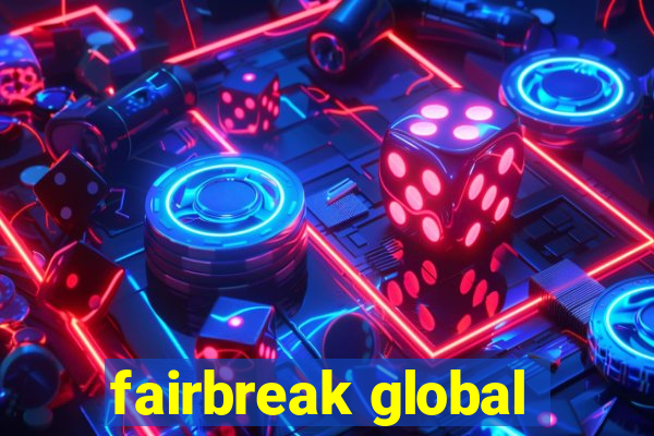 fairbreak global