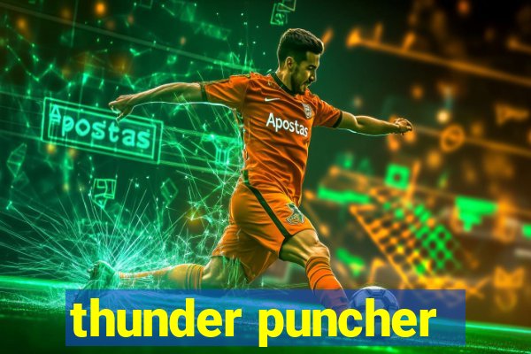 thunder puncher