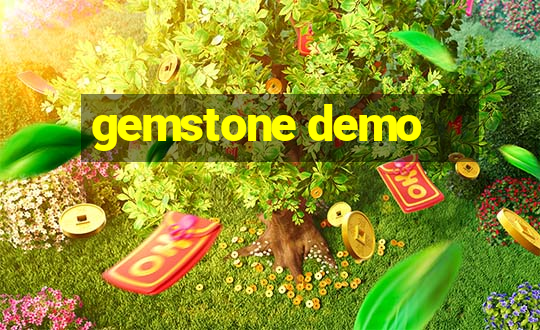 gemstone demo