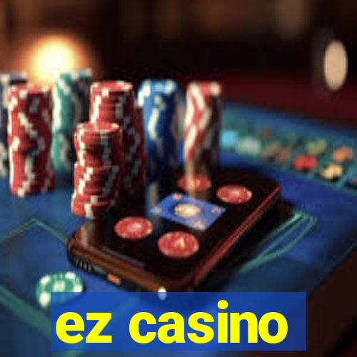 ez casino